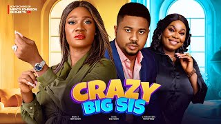 CRAZY BIG SIS THE MOVIE MERCY JOHNSON MIKE GODSON CHINYERE WILFRED  2024 LATEST NIGERIAN MOVIE [upl. by Haisoj970]