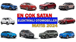 Mayıs 2024de En Çok Satan Elektrikli Otomobiller [upl. by Larina]