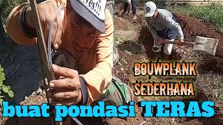 Cara bouwplank buat pondasi teras [upl. by Zaob]