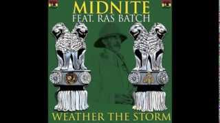 Weather the Storm  Midnite feat Ras Batch [upl. by Barlow618]