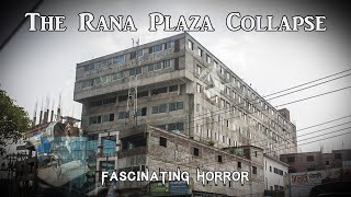 The Rana Plaza Collapse  A Short Documentary  Fascinating Horror [upl. by Rialcnis]