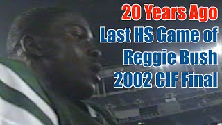 20 Years Ago Last HS Game of Reggie Bush 2002 CIF Final 121402 [upl. by Emmalynn]