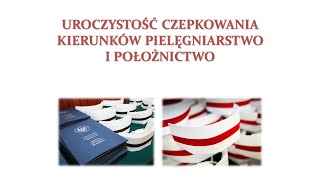 Uroczystość czepkowania kierunków Pielęgniarstwo i Położnictwo Wydziału Nauk o Zdrowiu WUM [upl. by Aihseket]