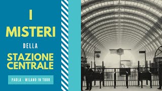 La Stazione Centrale di Milano curiosità e luoghi segreti [upl. by Virgie]