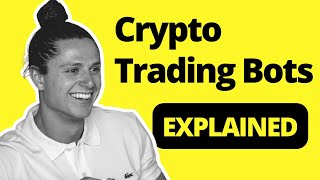 Crypto Trading Bots Explained [upl. by Pirnot]