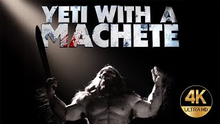 Yeti with a Machete  Official Trailer [upl. by Hait391]