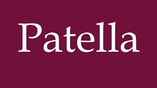 How to Pronounce Patella Correctly in German [upl. by Hymie]