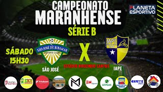 SÃO JOSÉ X IAPE  CAMPEONATO MARANHENSE DA SÉRIE B  26102024 [upl. by Necyrb]