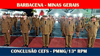 BARBACENA – CONCLUSÃO CEFS13ªRPMPMMG [upl. by Luedtke]