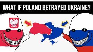 What If Poland Betrayed Ukraine  Alternate History [upl. by Harned784]