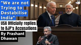 USA Officially replies to BJPs Accusations  We are not trying to Destabilise India [upl. by Arikihs850]