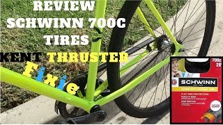 Kent Thruster Fixie Schwinn 700c tire review [upl. by Ynelram]