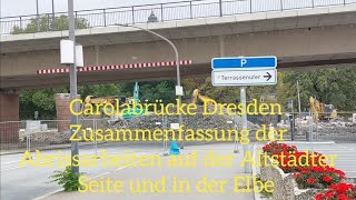 Carolabrücke Dresden  Zusammenfassung der aktuellen Abrissarbeiten [upl. by Yuhas]