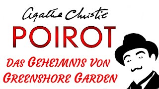 KRIMI Hörbuch  Agatha Christie  POIROT  DAS GEHEIMNIS VON GREENSHORE GARDEN 2015  TEASER [upl. by Airla]