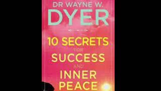 10 Secrets for Success and Inner Peace Wayne Dyer full Audiobook Wayne Dyer [upl. by Sulamith419]