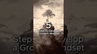 How to Develop a Growth Mindset 5 Actionable Steps [upl. by Icyak592]