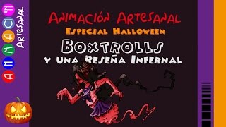 65  BOXTROLLS Y UNA RESEÑA INFERNAL Hércules del Chino [upl. by Faustine]