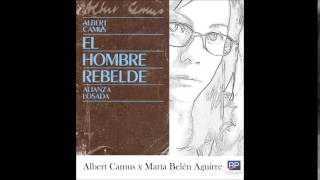 El hombre rebelde Albert Camus Audio Nº 3 [upl. by Veradi]