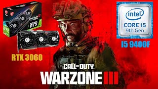 RTX 3060  I5 9400F  WARZONE III  PERFORMANCE COMPETITIVO  EM 1080P [upl. by Heddy]