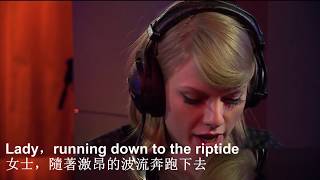 Taylor Swift  Riptide 翻唱Vance Joy中英字幕 [upl. by Skipp]