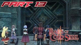 Lets Play The Legend of Heroes Trails of Cold Steel II Act 1 Part 13 [upl. by Einnoj]