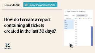 How do I create a report containing all the tickets created in the last 30 days [upl. by Franci]