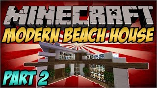 Minecraft House Tutorial Modern Beach House Part 2 [upl. by Etnasa]