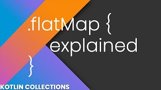 FlatMap Explained  Kotlin Collections [upl. by Anitan55]