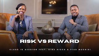 S8EP9  Risk VS Reward  Rina Hicks amp Pius Muchiri  CiS [upl. by Alverta]