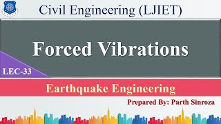 Lec33Forced Vibrations  Earthquake Engineering  Civil Engineering [upl. by Annis]