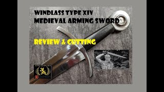 Medieval Sword Review amp Cutting Windlass Oakeshott Type XIV [upl. by Dan]