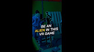 Try being an Alien in our VR game 👽 [upl. by Nida]