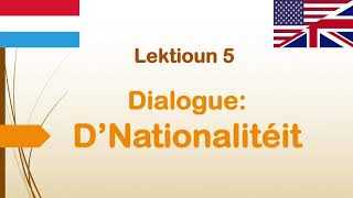 Lesson 5 dNationalitéit 🇱🇺🇺🇸🇬🇧  learn luxembourgish online [upl. by Aneryc]