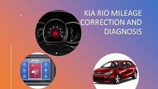 KIA RIO MILEAGE CORRECTION AND DIAGNOSIS  Xtool D9 Pro [upl. by Orimisac]