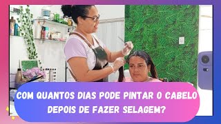 COM QUANTOS DIAS PODE PINTAR O CABELO DEPOIS DE FAZER SELAGEM  SEGREDOS DA COLORAÇÃO E DICAS [upl. by Attenahs]