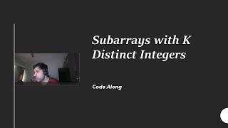 Subarrays with K Distinct Integers [upl. by Yeniar502]