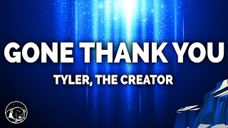 Tyler The Creator  Gone GoneThank You Lyrics [upl. by Hett]