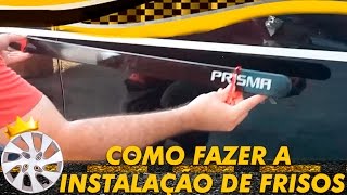 Como instalar Frisos Laterais corretamente em seu carro [upl. by Fulviah]