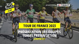 Teams Presentation presented by Tissot  Tour de France 2023 [upl. by Lancelot337]