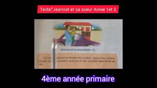 TextequotJeannot et sa soeur Annie 1 et 24ème année primairemodule 2 [upl. by Haleelahk]