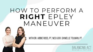 How to Perform a Right Epley Maneuver for Positional Dizziness [upl. by Kletter]