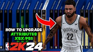 NBA 2K24  How To Upgrade Attributes In MyCareer XSXPS5 [upl. by Maguire]