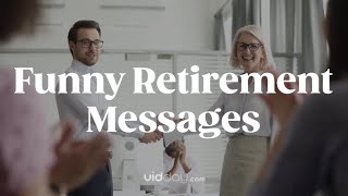 Funny Retirement Messages amp Sayings [upl. by Atal]