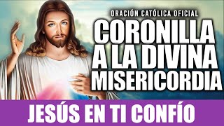 CORONILLA A LA DIVINA MISERICORDIA de HOY Oración Católica Oficial 2024 [upl. by Cherry]