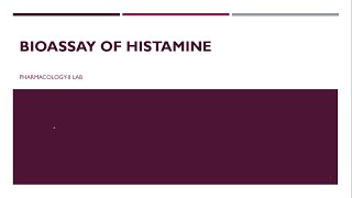 Bioassay of Histamine [upl. by Aurilia]