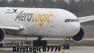 FullHD AeroLogic B777F DAALD landing at FRA [upl. by Meggie]