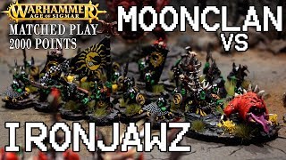 MOONCLAN vs IRONJAWZ 2000 pts  Warhammer Age of Sigmar Battle Report [upl. by Herodias]