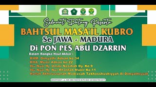 🔴 LIVE BAHTSUL MASAIL KUBRO SE JAWA  MADURA PON PES ABU DZARRIN [upl. by Bascio]