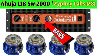 Ahuja Bass Speaker L18 Sw2000  Zypher Labs Dual Channel Amplifier Z8 [upl. by Irehs]