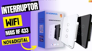 Como Instalar e Configurar Interruptor Touch Wifi RF433 da NovaDigital [upl. by Rehpotsirc]